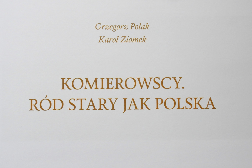 Komierowscy. Ród stary jak Polska