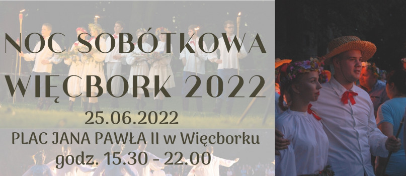 Noc Sobótkowa Więcbork 2022