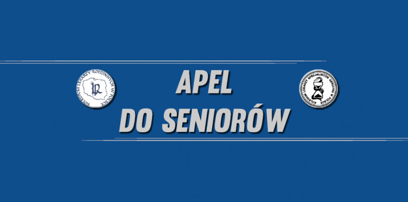 Apel Kolegium Lekarzy Rodzinnych w Polsce oraz Kolegium Lekarzy Specjalistów Geriatrii w związku z epidemią SARS-COV2