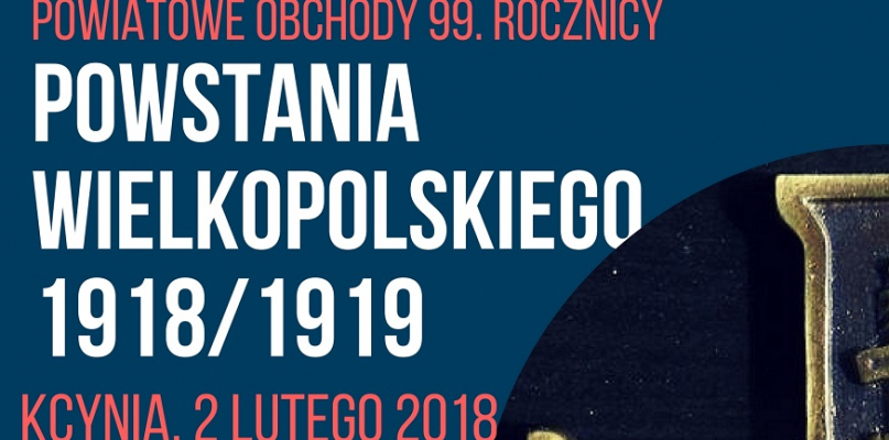 Powiatowe obchody 99. rocznicy Powstania Wielkopolskiego