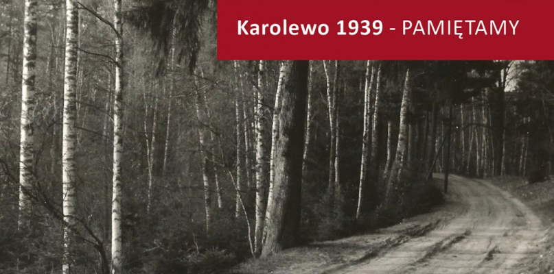 Karolewo 1939 - PAMIĘTAMY