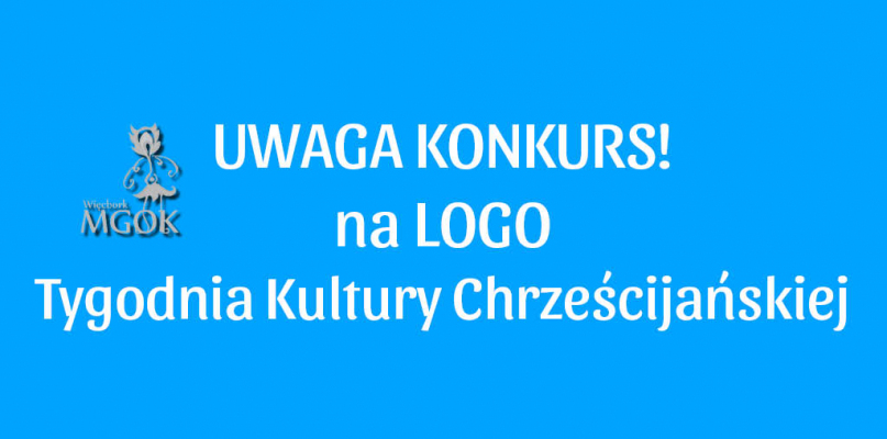 Konkurs na logo Powiatowego Tygodnia Kultury Chrześcijańskiej