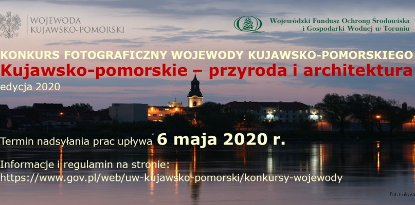 Konkurs fotograficzny "Kujawsko-pomorskie - przyroda i architektura" - 2020