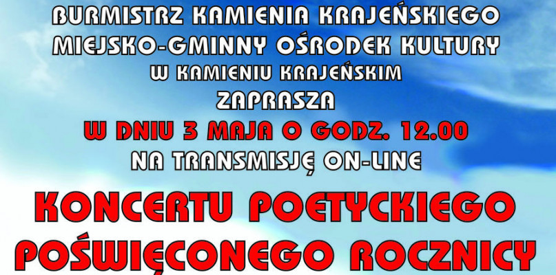 Wiwat 3 Maj! - MGOK w Kamieniu Krajeńskim zaprasza na koncert