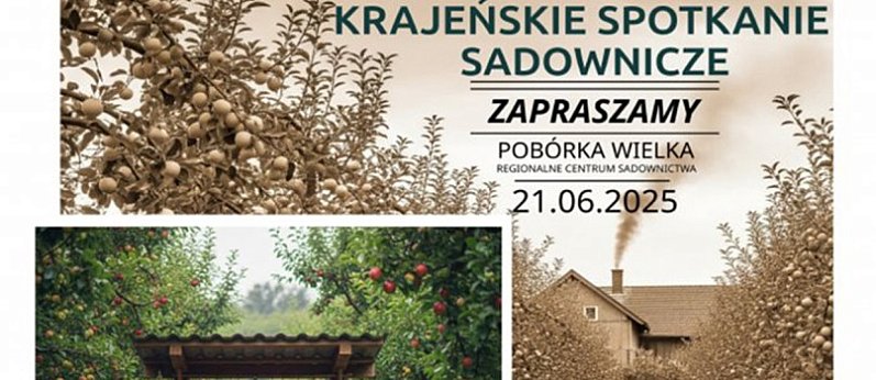 Krajeńskie Spotkanie Sadownicze w Pobórce Wielkiej