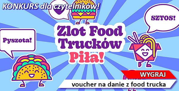 Konkurs dla czytelników - Powitanie lata z food truckami w Pile!-25
