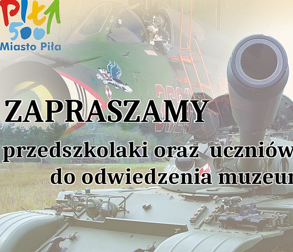 Pilskie Muzeum Wojskowe zaprasza!-24496