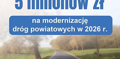 Powiat pilski: Zobacz wykaz dróg powiatowych planowanych do modernizacji