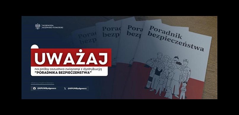Bydgoszcz/ Wojewoda ostrzega przed oszustami powołującymi się na „Poradnik bezpiec