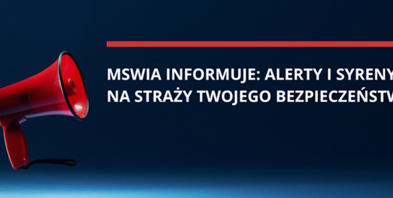 MSWiA informuje: alerty i syreny na straży Twojego bezpieczeństwa